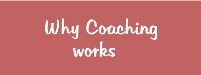 Why Coaching      works